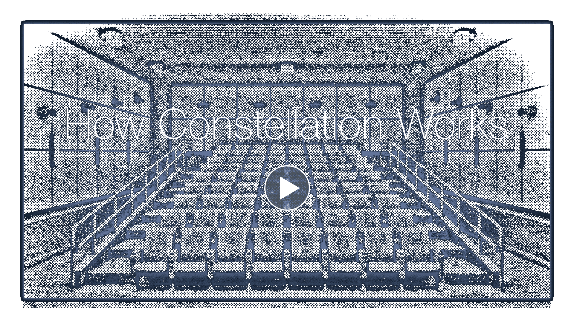 How Constellation Works