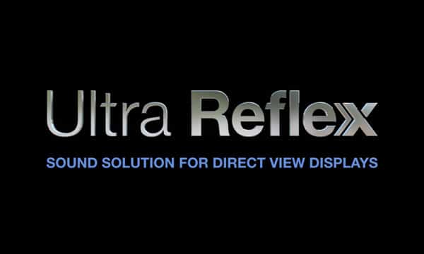 Ultra Reflex - Sound Solution for Direct View Displays